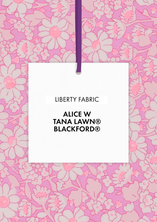 Tutta la collezione in tessuto Liberty Fabrics Alice W®
