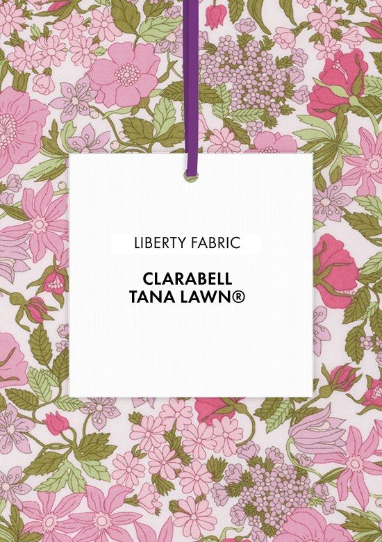 Tutta la collezione in tessuto Liberty Fabrics Clarabell®