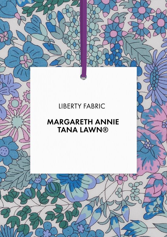 Tutta la collezione in tessuto Liberty Fabrics Margareth Annie®